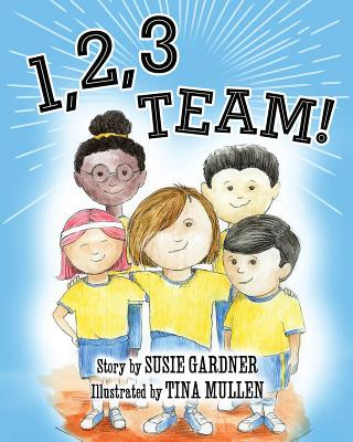 Carte 1, 2, 3 Team! Susie Gardner