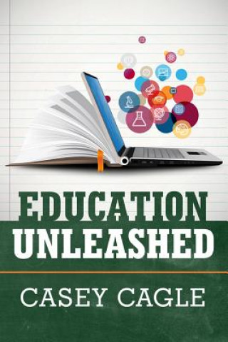 Könyv Education Unleashed Casey Cagle