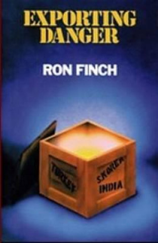Könyv Exporting Danger Ron Finch