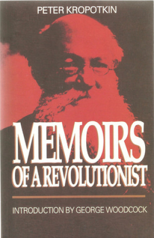 Knjiga Memoirs of a Revolutionist Petr Alekseevich Kropotkin