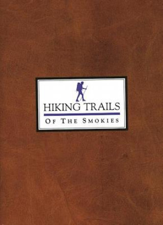 Carte Hiking Trails of the Smokies Steven Kemp