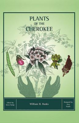 Książka Plants of the Cherokee William H. Banks