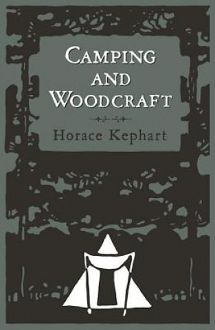 Книга Camping and Woodcraft George Ellison
