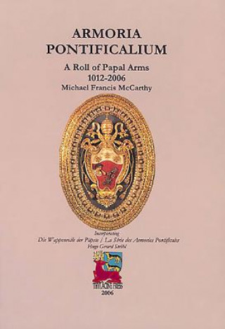 Könyv Armoria Pontificalium Michael Francis McCarthy