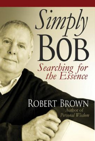Könyv Simply Bob Robert Brown