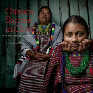 Книга Oaxaca Stories in Cloth Eric Sebastian Mindling