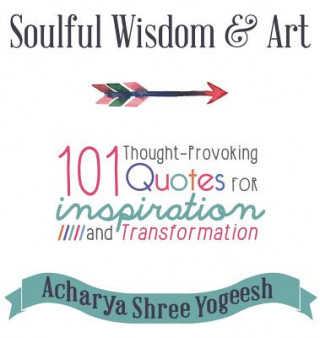 Book Soulful Wisdom & Art Acharya Shree Yogeesh