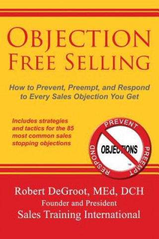 Kniha Objection Free Selling Robert P DeGroot