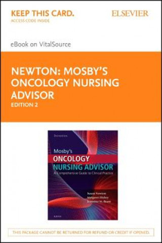 Książka Mosby's Oncology Nursing Advisor - Elsevier eBook on Vitalsource (Retail Access Card): A Comprehensive Guide to Clinical Practice Susan Newton