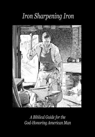 Boek Iron Sharpening Iron Paul D LeFavor