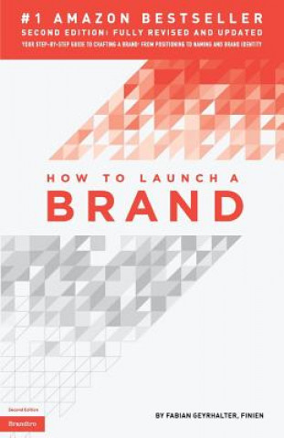 Könyv How to Launch a Brand (2nd Edition) Fabian Geyrhalter
