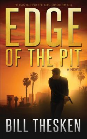 Könyv Edge of the Pit Bill Thesken