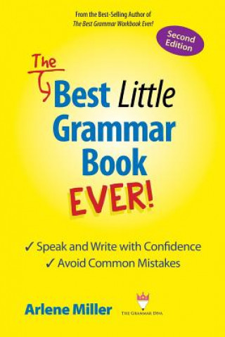 Книга Best Little Grammar Book Ever! Speak and Write with Confidence / Avoid Common Mistakes, Second Edition Arlene Miller