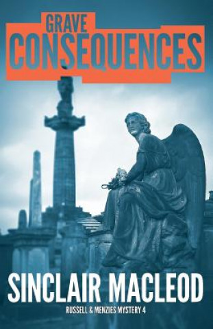 Buch Grave Consequences Sinclair Macleod