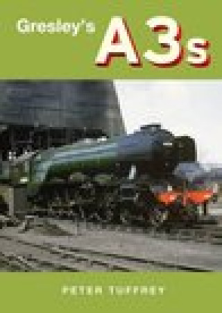 Livre Gresley's A3s Peter Tuffrey