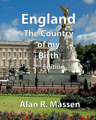 Kniha England the Country of my Birth Alan R Massen