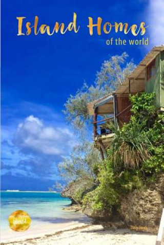 Carte Island Homes Of The World Amy Doak