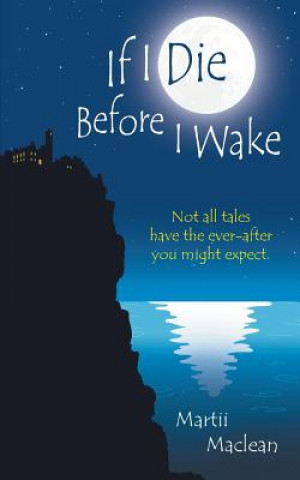 Книга If I Die Before I Wake Martii Maclean