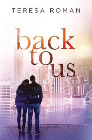 Buch Back to Us Teresa Roman