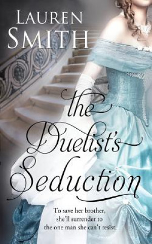 Kniha Duelist's Seduction Lauren Smith
