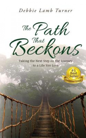 Kniha Path That Beckons Debbie Lamb Turner