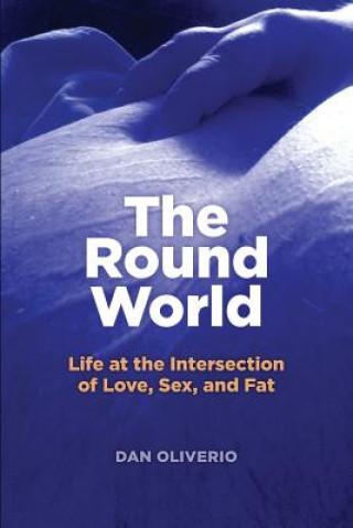 Könyv The Round World Dan Oliverio