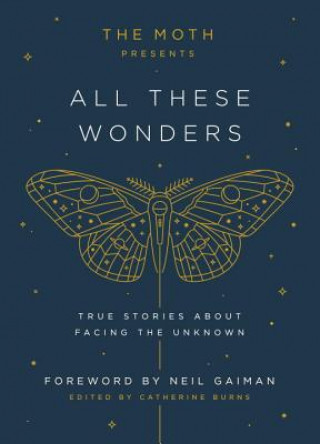 Kniha Moth Presents All These Wonders Catherine Burns