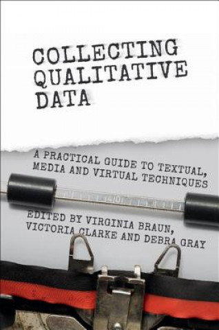 Kniha Collecting Qualitative Data Virginia Braun