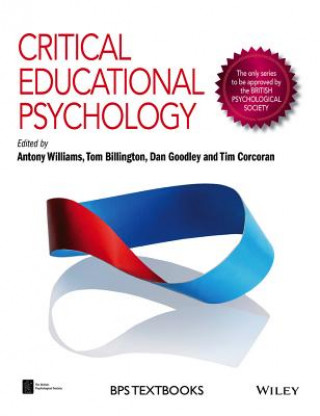 Knjiga Critical Educational Psychology Antony J. Williams