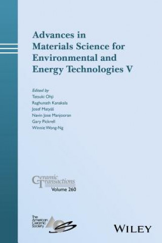 Carte Advances in Materials Science for Environmental and Energy Technologies V Tatsuki Ohji