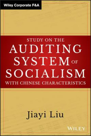 Buch Study on the Auditing System of Socialism with Chinese Characteristics Jiayi Liu