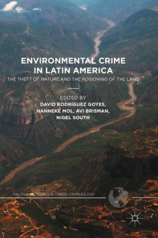 Carte Environmental Crime in Latin America David Rodríguez Goyes
