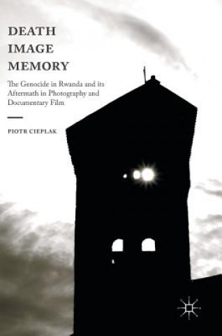 Книга Death, Image, Memory Piotr Cieplak