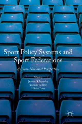 Książka Sport Policy Systems and Sport Federations Jeroen Scheerder