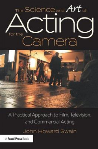 Könyv Science and Art of Acting for the Camera JohnHoward Swain