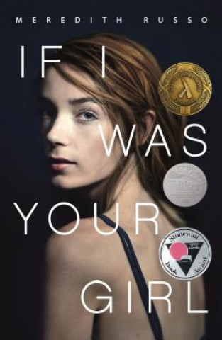 Книга If I Was Your Girl Meredith Russo