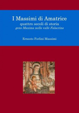 Kniha I Massimi Di Amatrice Ernesto Forlini Massimi