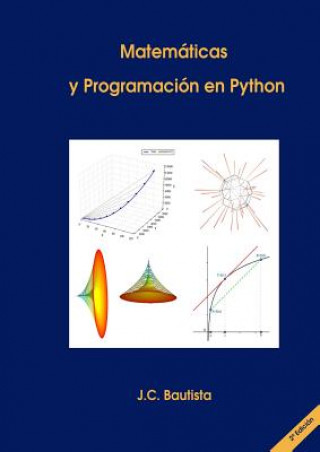 Knjiga Matematicas y Programacion En Python (2* Edicion) J. C. Bautista Marugan