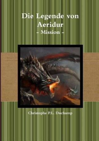 Carte Die Legende Von Aeridur - Mission - Christophe P. L. Duchamp