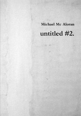 Knjiga Untitled #2. Michael MC Aloran