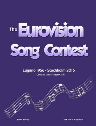 Könyv Complete & Independent Guide to the Eurovision Song Contest 2016 Simon Barclay