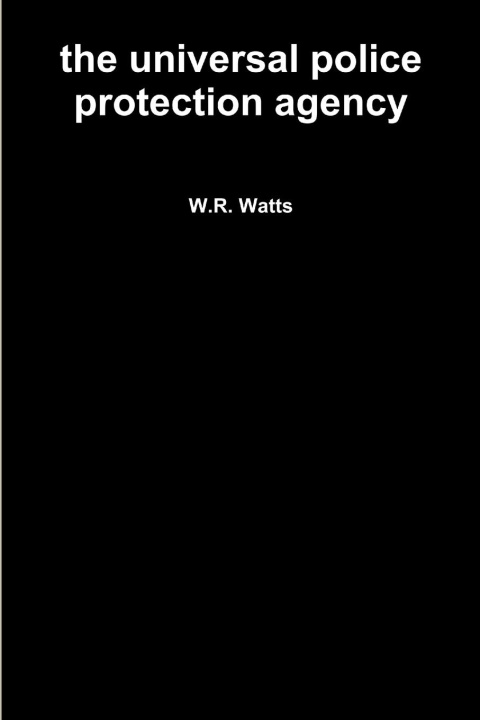 Kniha Universal Police Protection Agency W.R. Watts