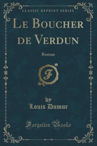Buch Le Boucher de Verdun Louis Dumur