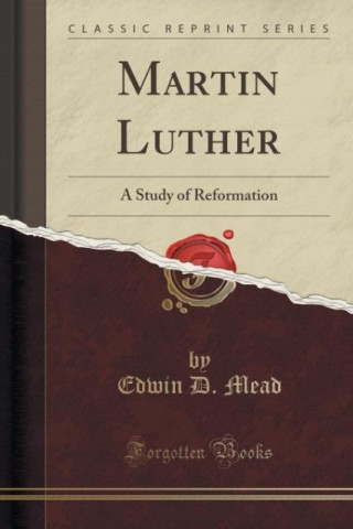 Książka Martin Luther Edwin D. Mead