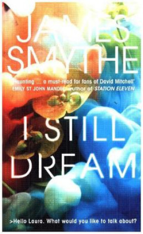 Kniha I Still Dream James Smythe