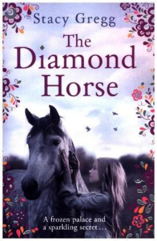 Kniha Diamond Horse Stacy Gregg
