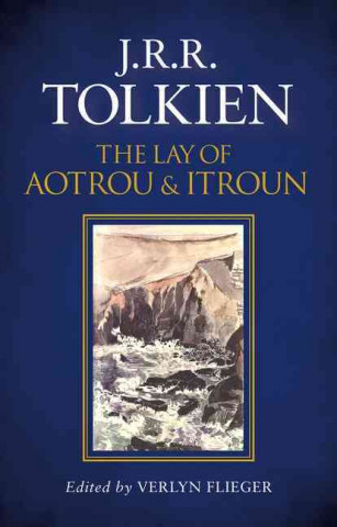 Carte Lay of Aotrou and Itroun John Ronald Reuel Tolkien