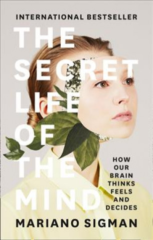 Kniha Secret Life of the Mind Mariano Sigman