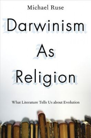 Книга Darwinism as Religion Michael Ruse