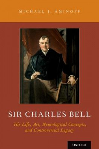 Könyv Sir Charles Bell Michael J. Aminoff